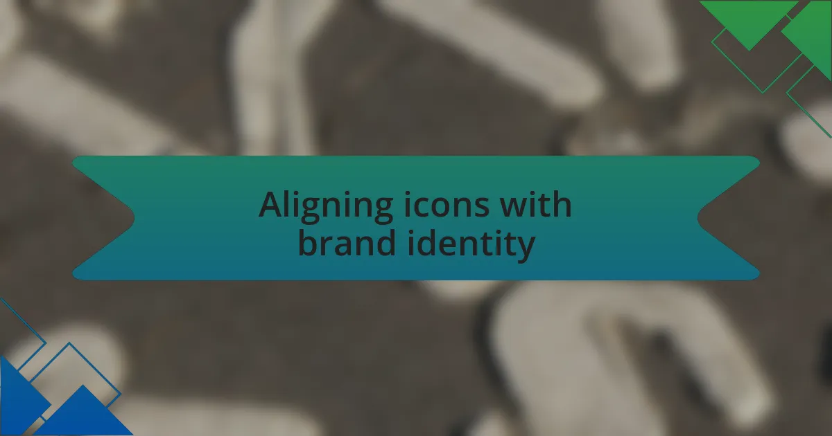 Aligning icons with brand identity