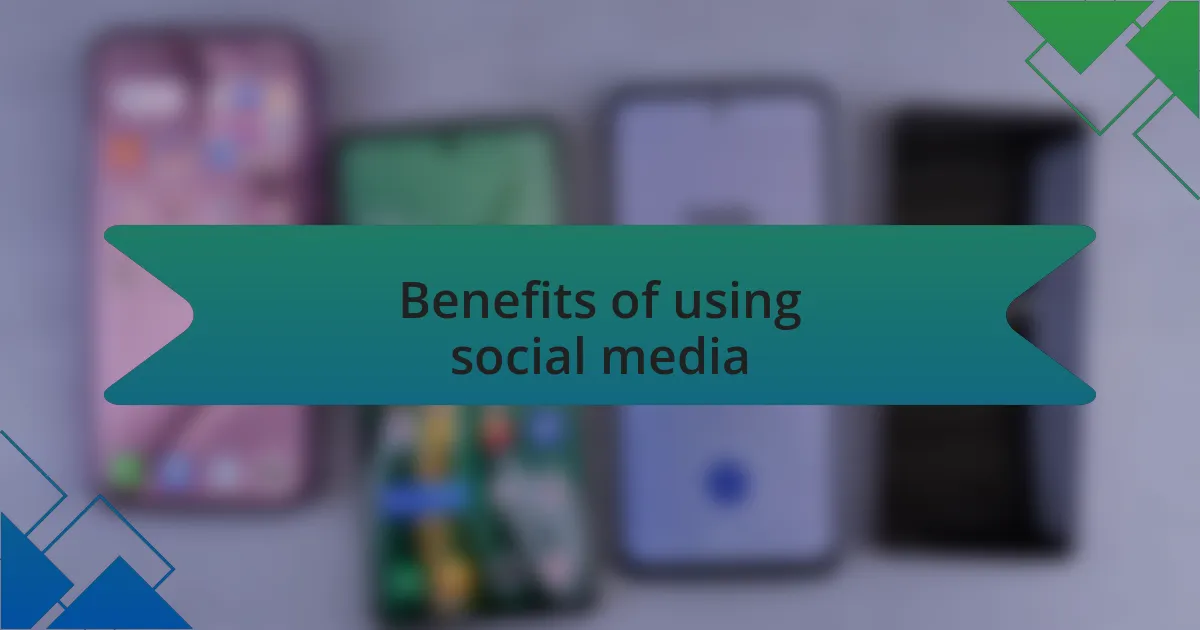 Benefits of using social media