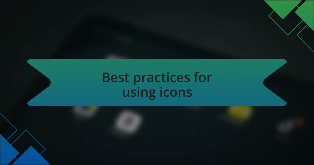 Best practices for using icons
