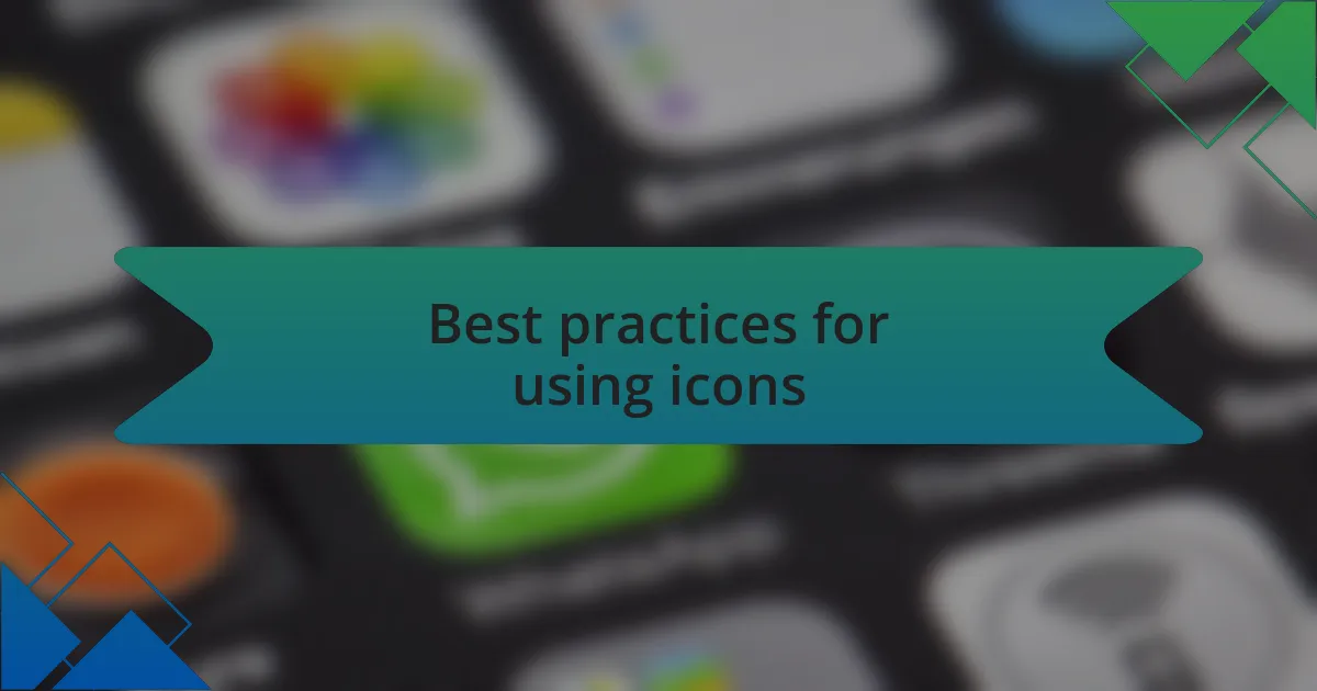 Best practices for using icons