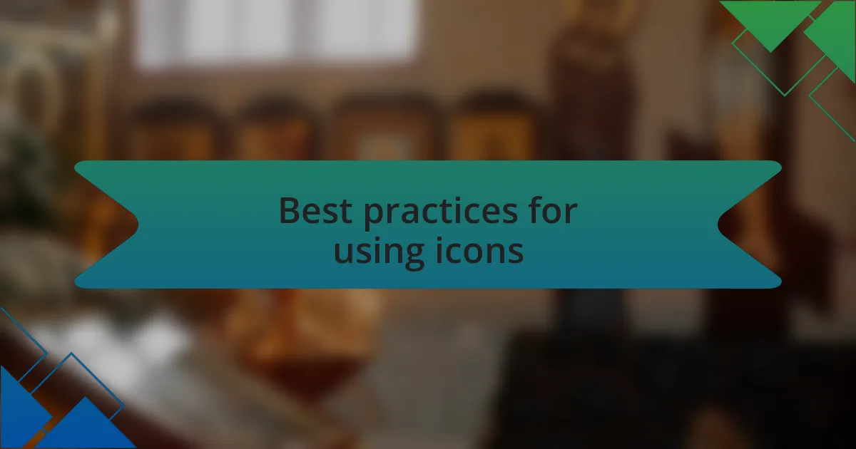 Best practices for using icons