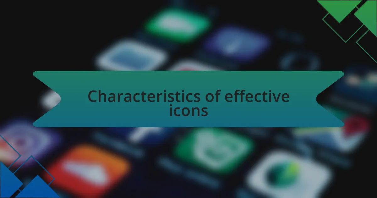 Characteristics of effective icons