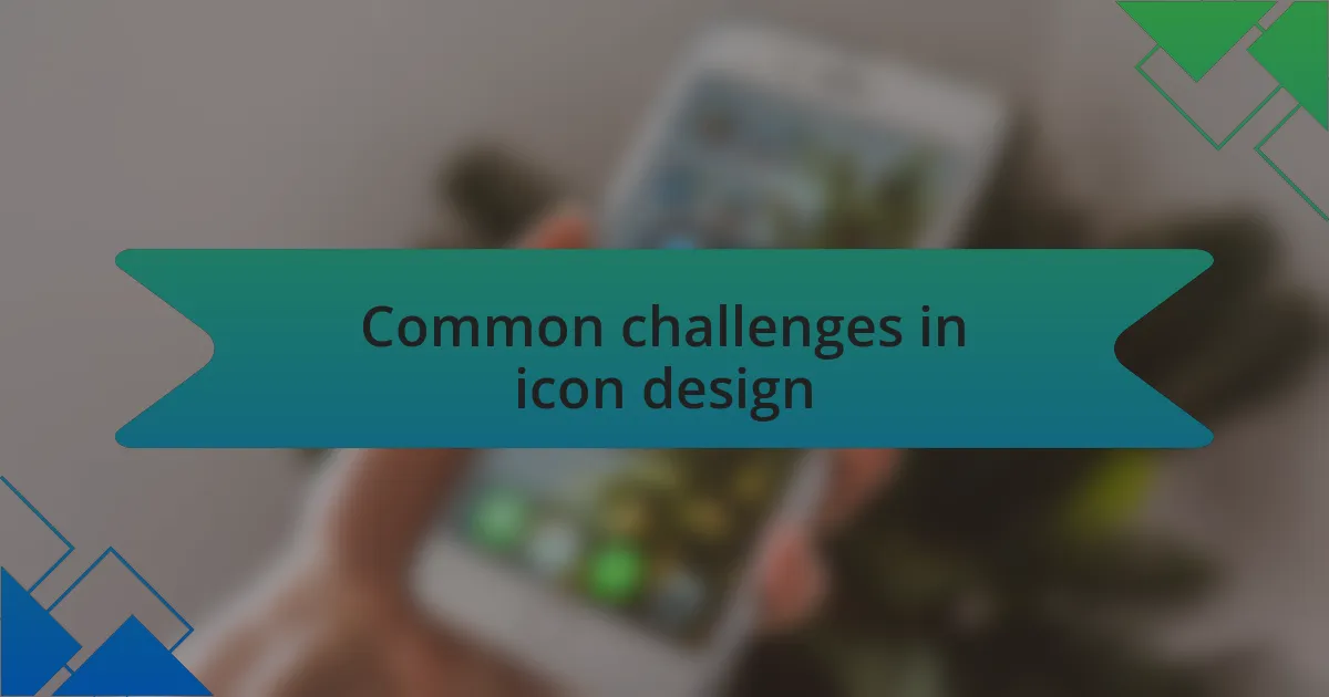Common challenges in icon design