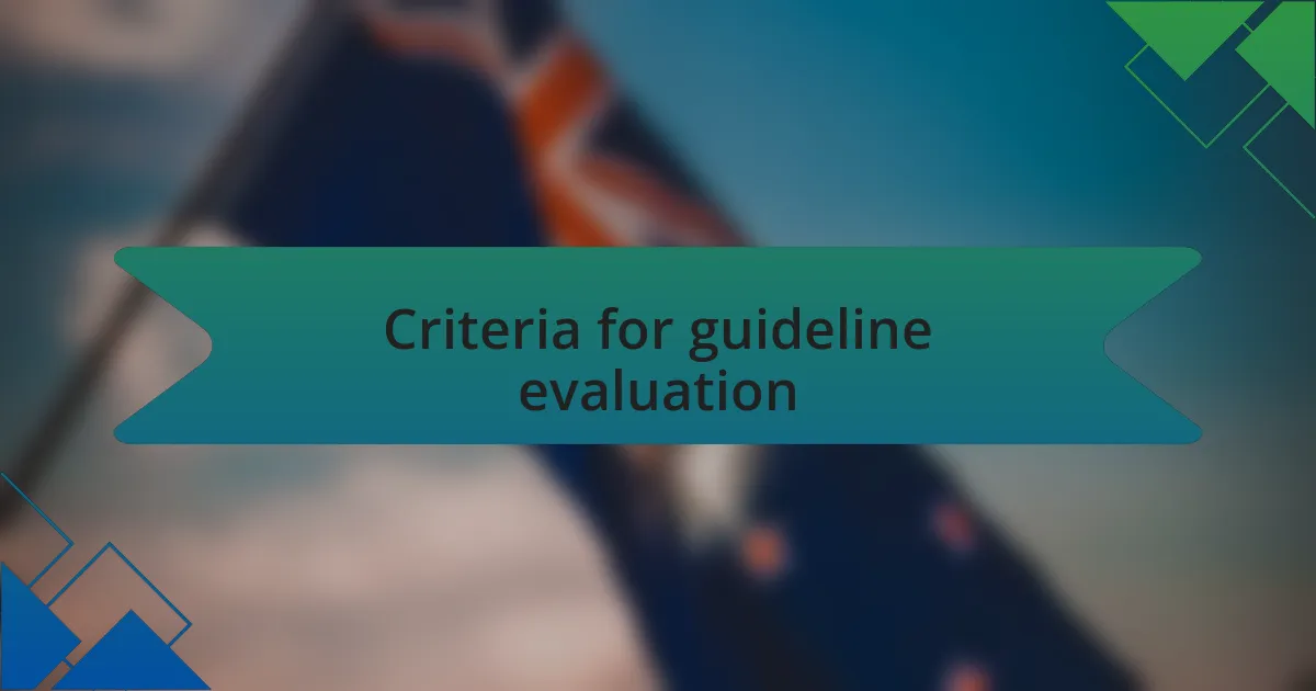 Criteria for guideline evaluation