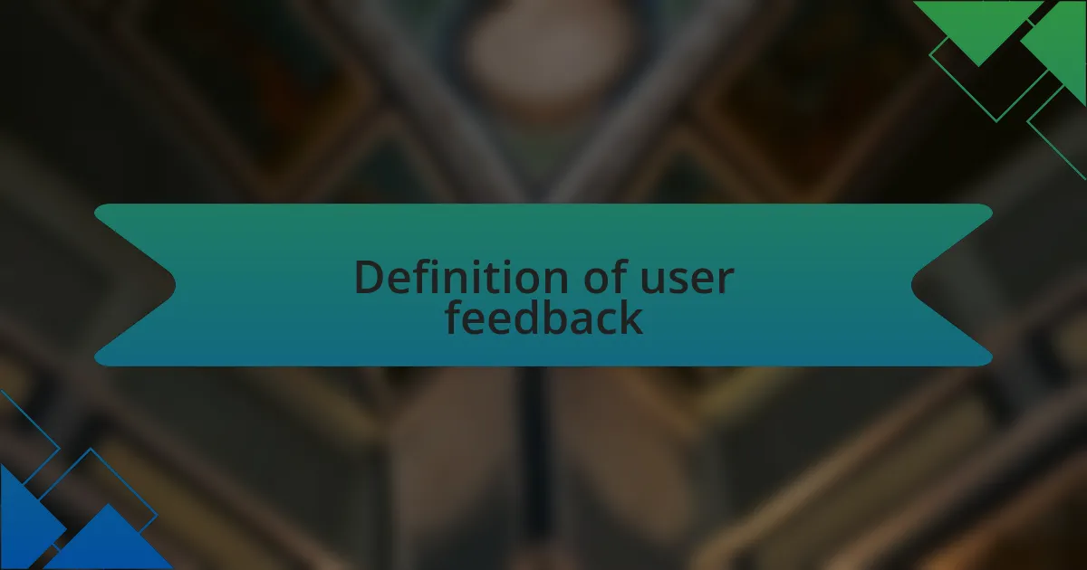 Definition of user feedback