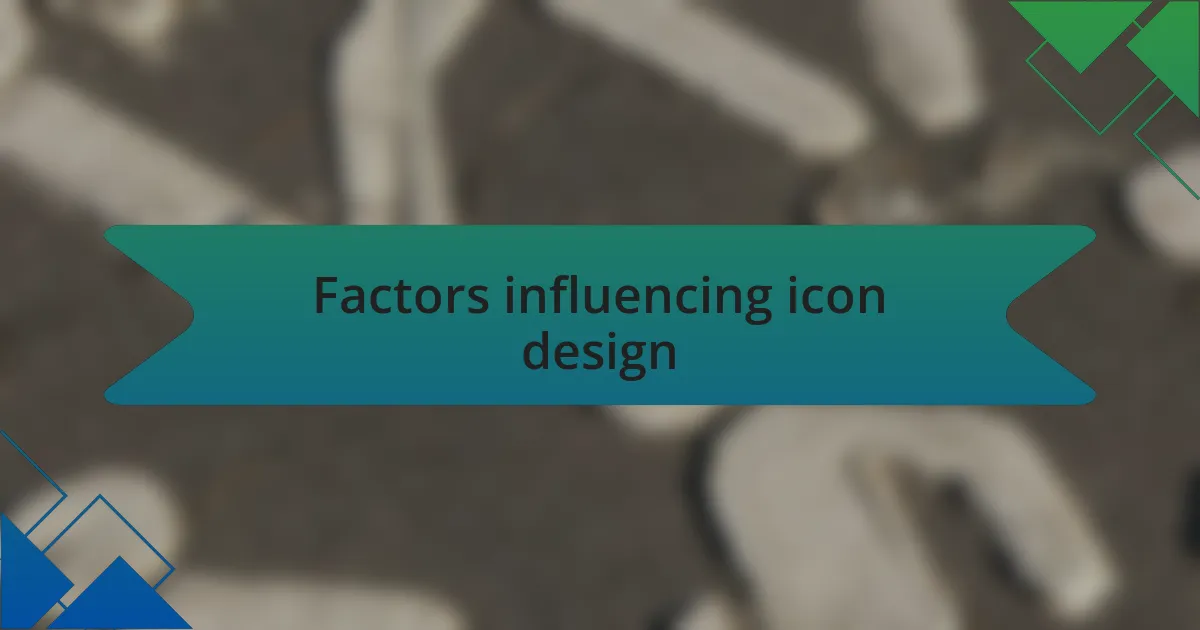 Factors influencing icon design