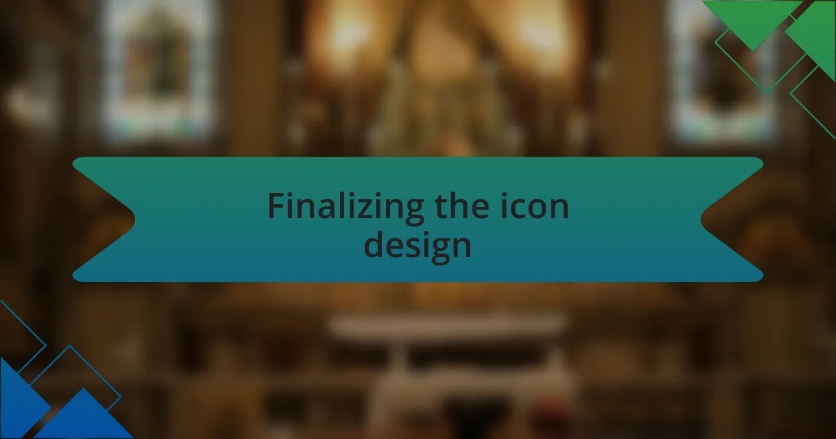 Finalizing the icon design