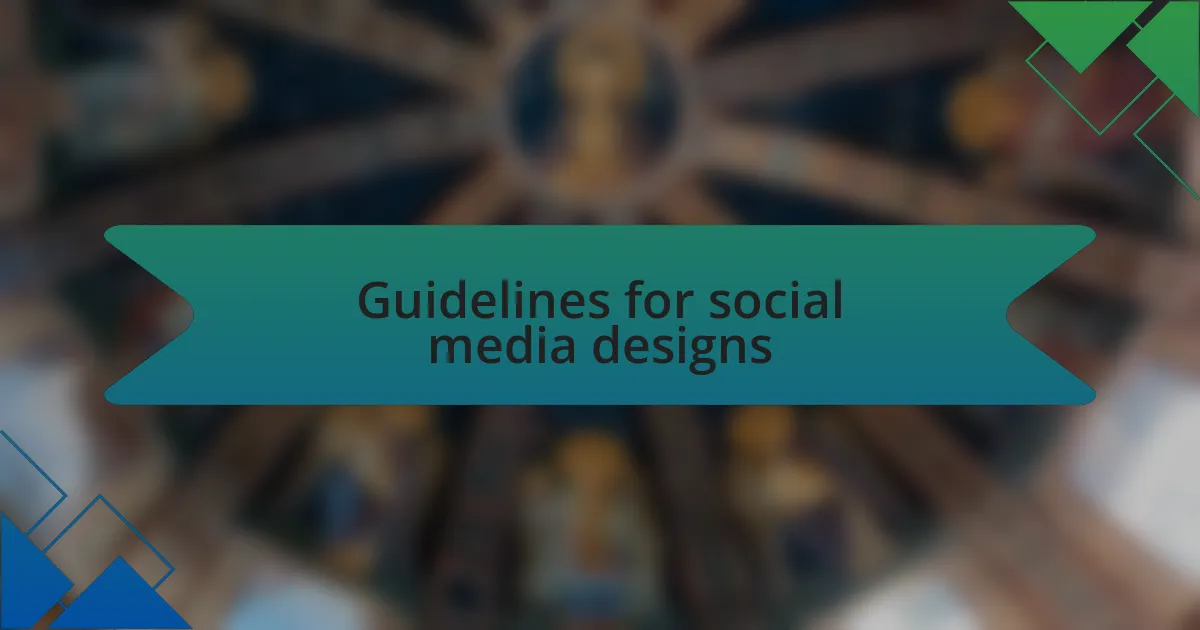 Guidelines for social media designs