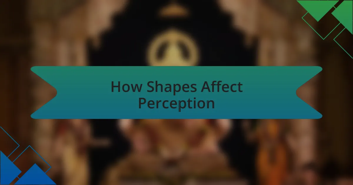 How Shapes Affect Perception