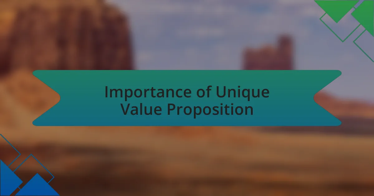 Importance of Unique Value Proposition