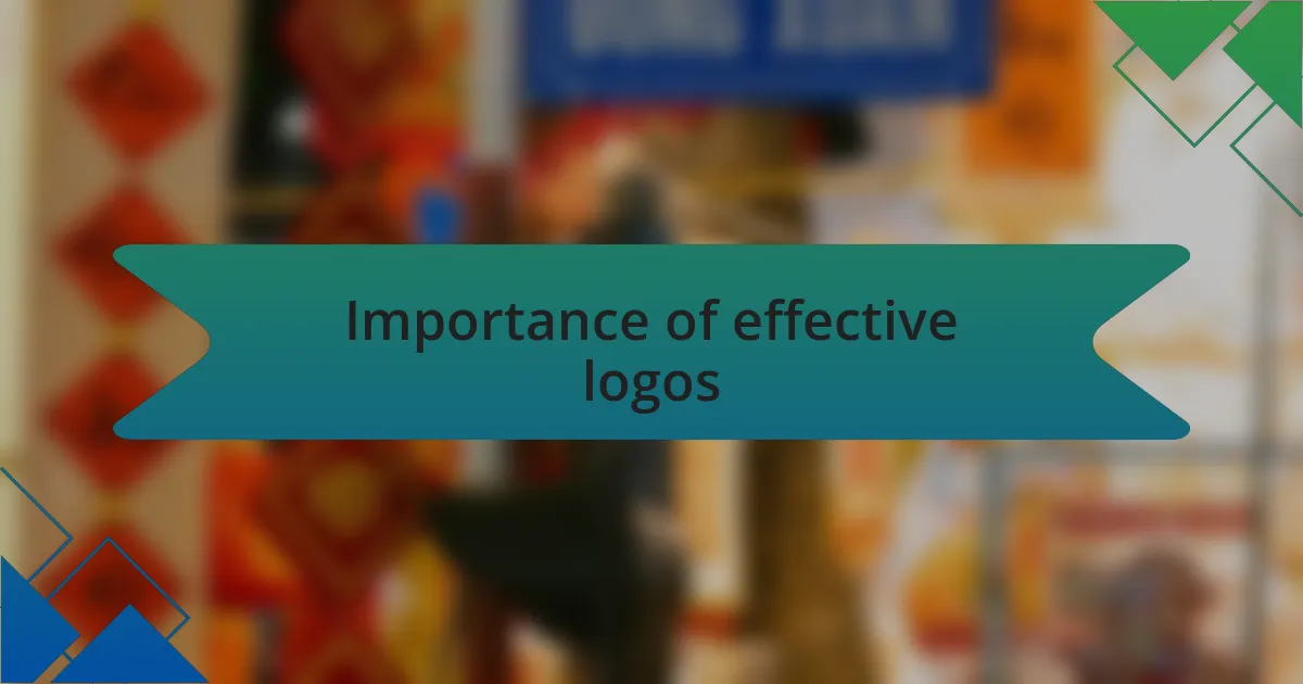 Importance of effective logos