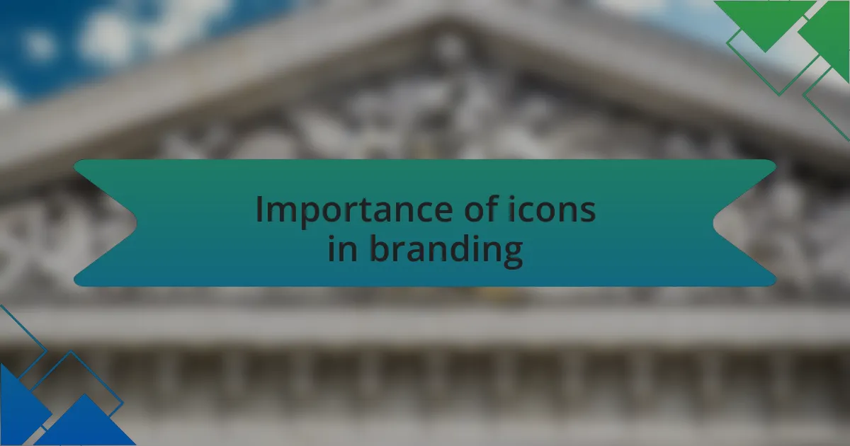 Importance of icons in branding