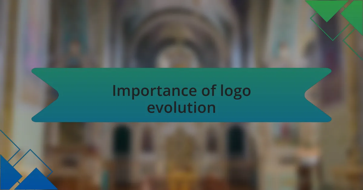 Importance of logo evolution