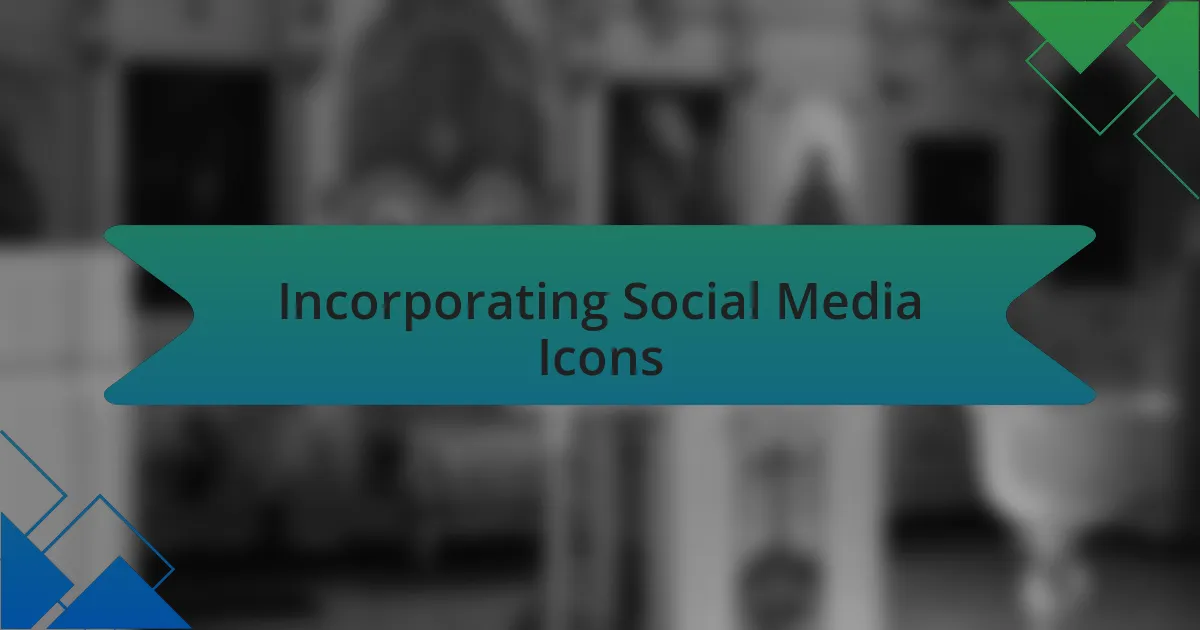 Incorporating Social Media Icons