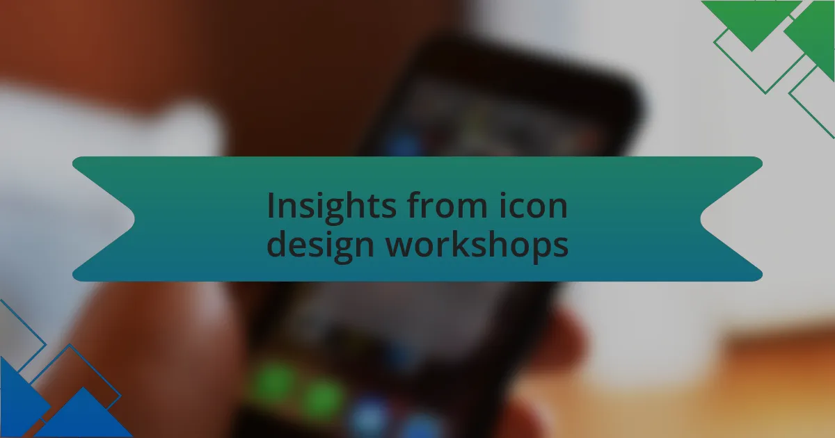 Insights from icon design workshops