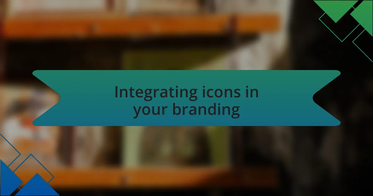 Integrating icons in your branding