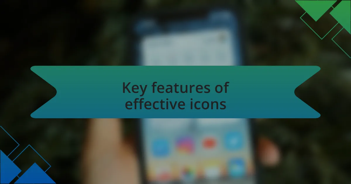 Key features of effective icons