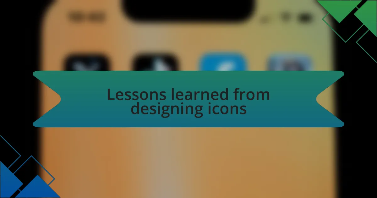 Lessons learned from designing icons
