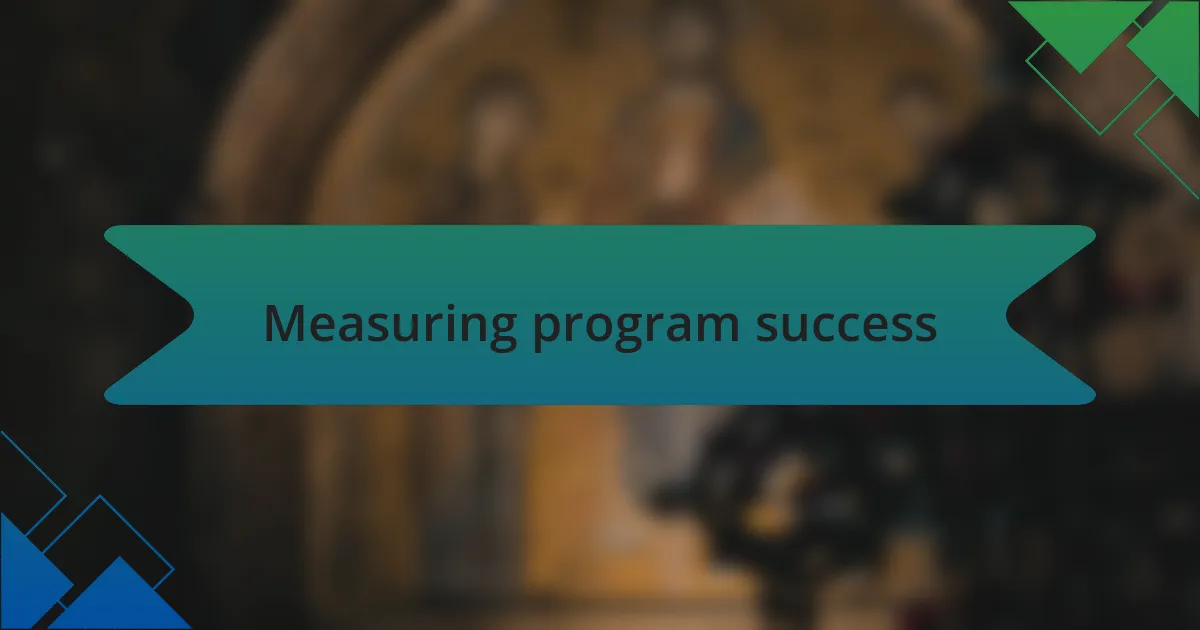 Measuring program success