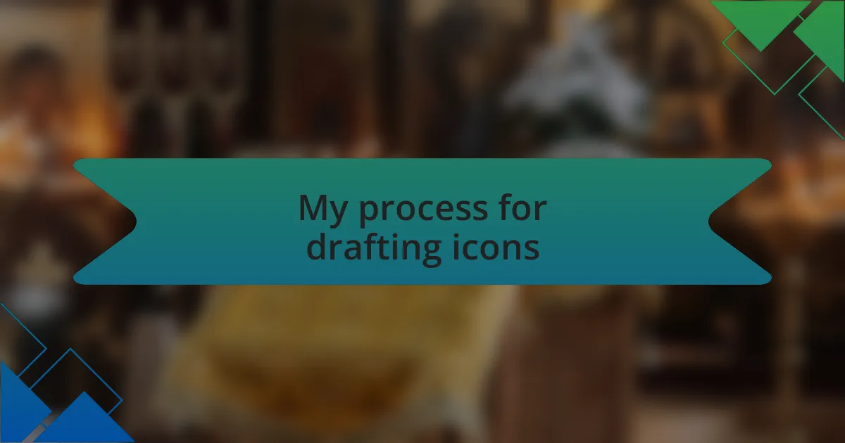My process for drafting icons
