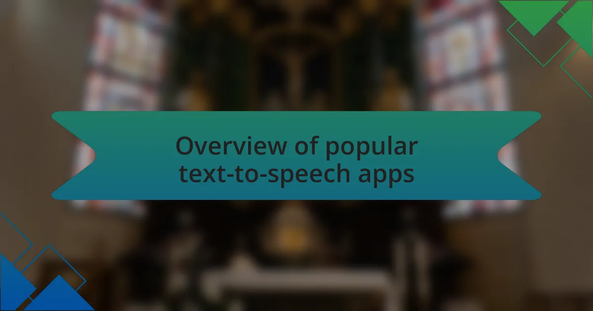 Overview of popular text-to-speech apps