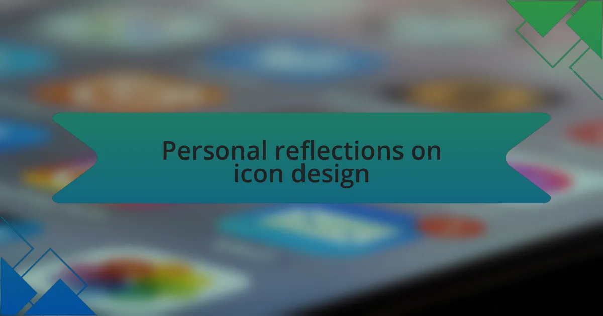 Personal reflections on icon design