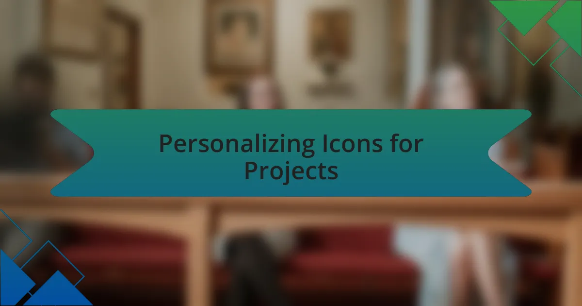 Personalizing Icons for Projects