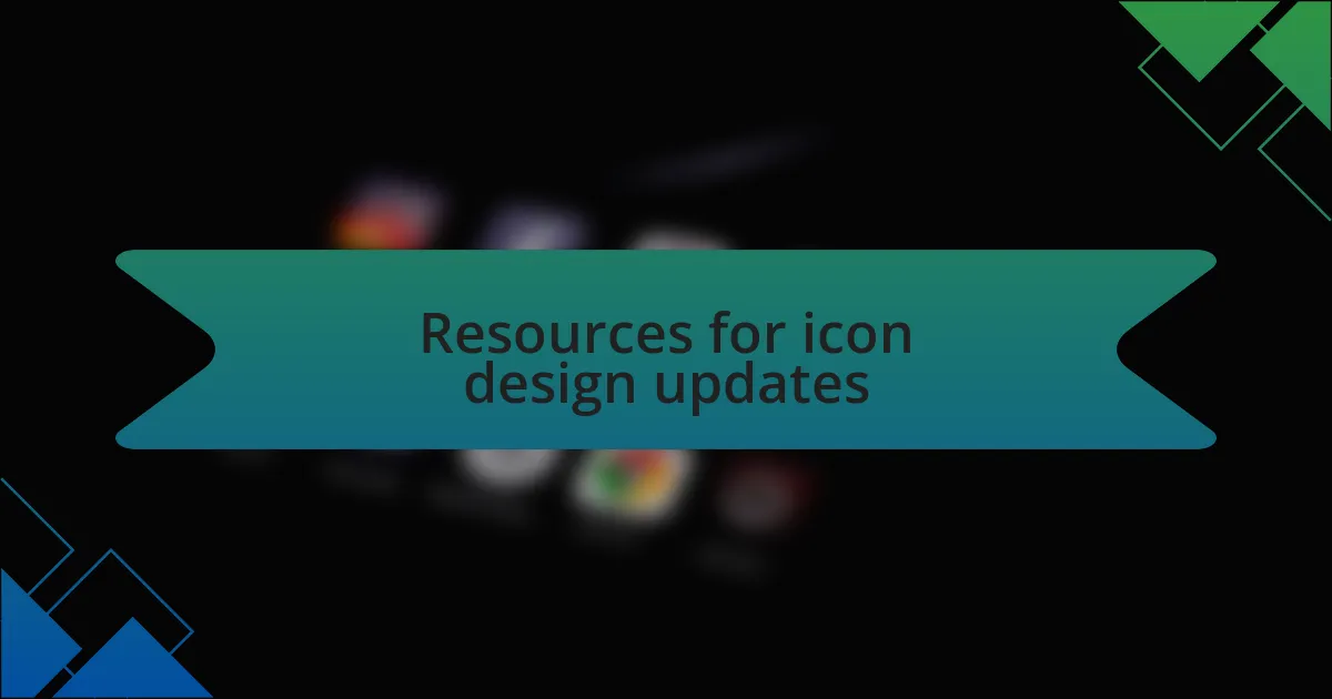 Resources for icon design updates