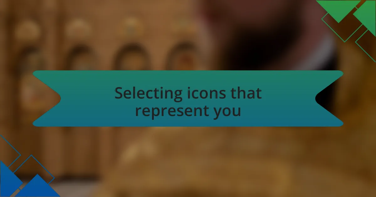 Selecting icons that represent you