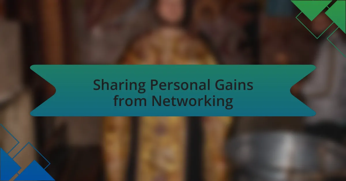 Sharing Personal Gains from Networking