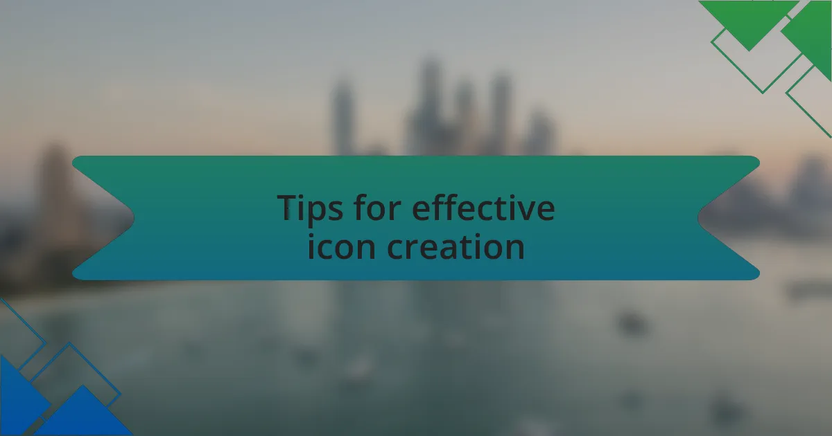 Tips for effective icon creation
