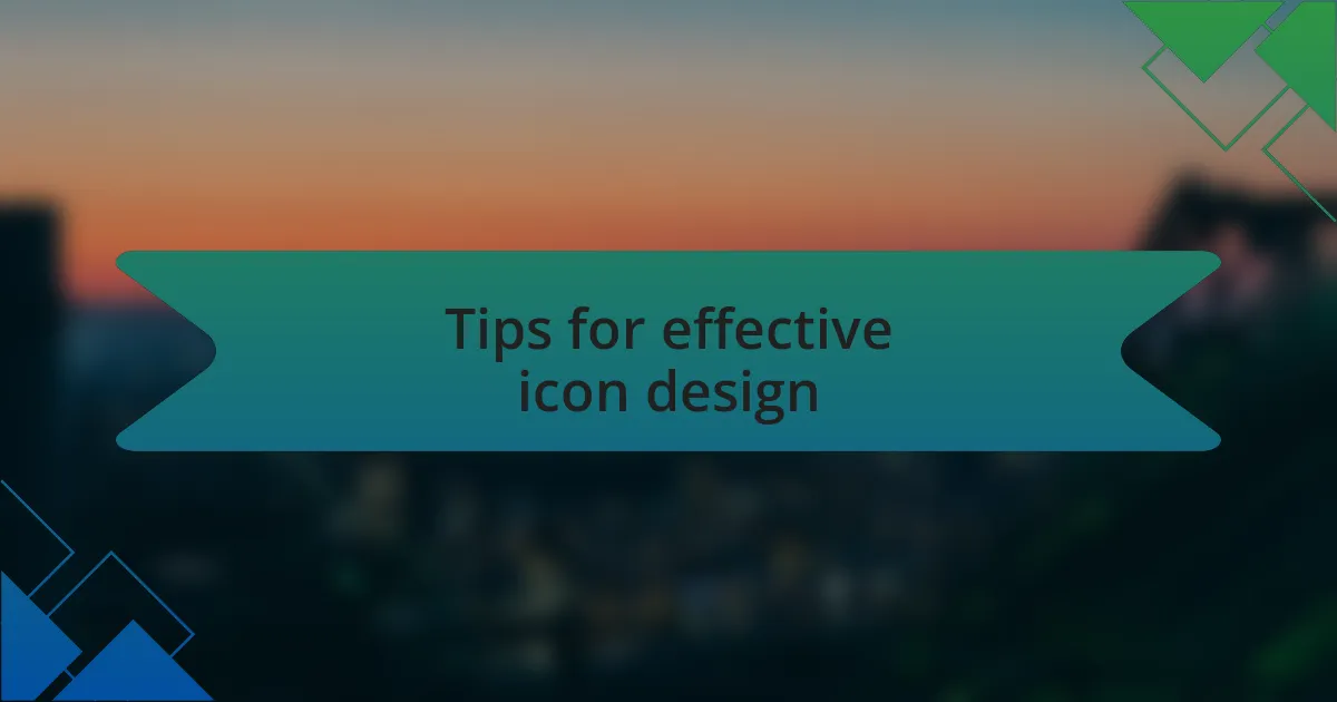 Tips for effective icon design