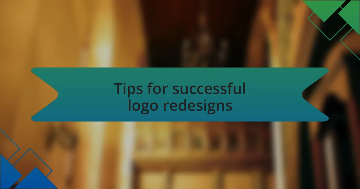 Tips for successful logo redesigns