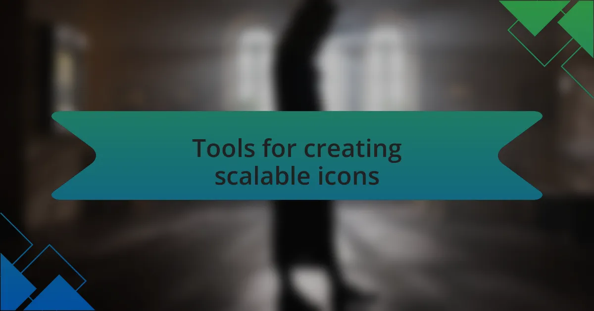 Tools for creating scalable icons