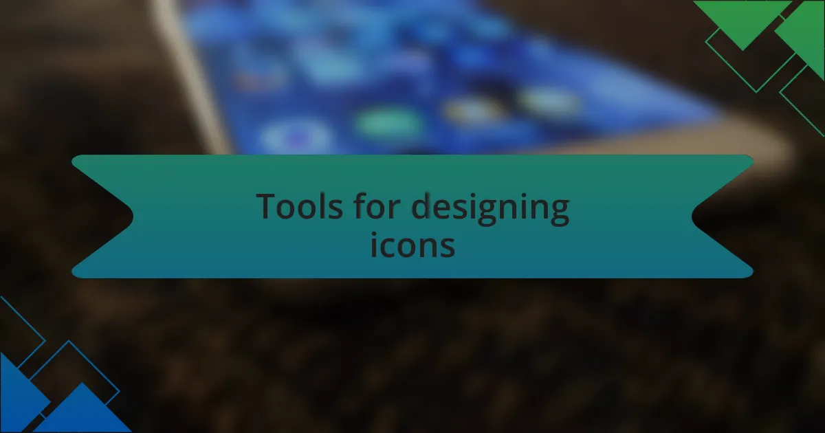 Tools for designing icons