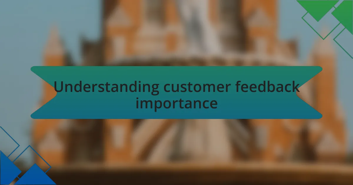 Understanding customer feedback importance