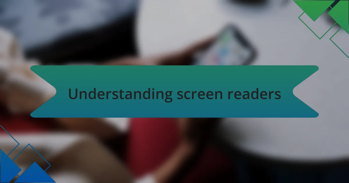 Understanding screen readers