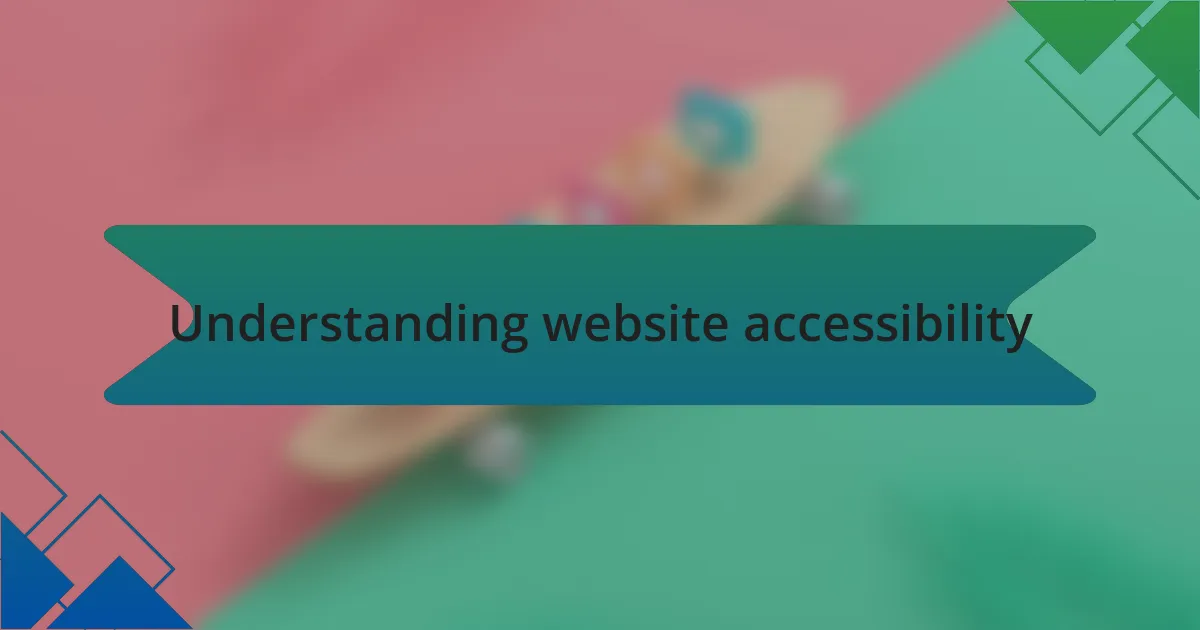 Understanding website accessibility