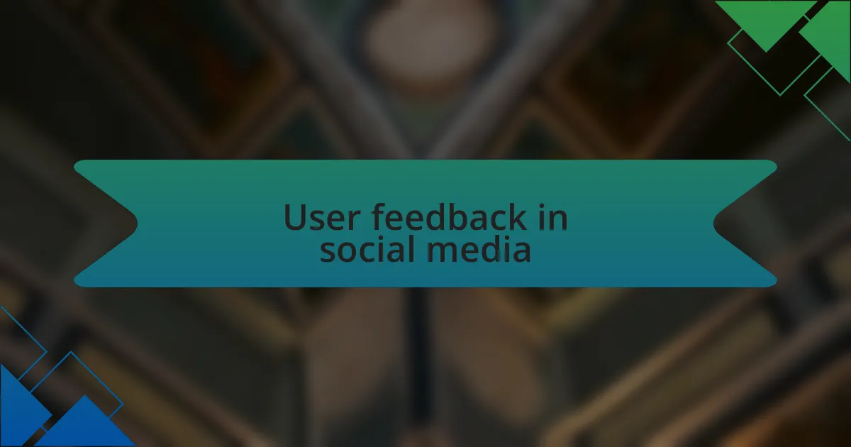 User feedback in social media